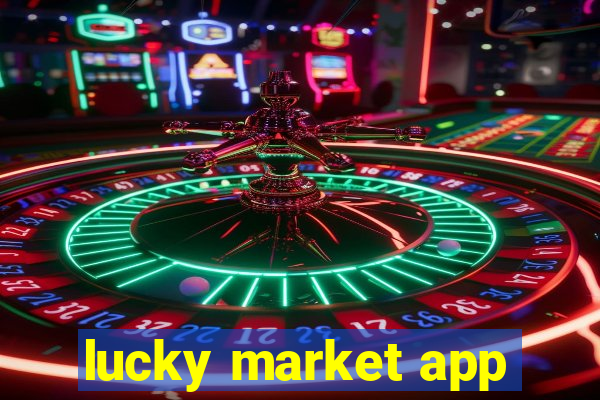 lucky market app