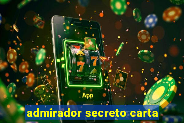 admirador secreto carta