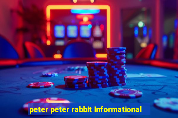 peter peter rabbit Informational