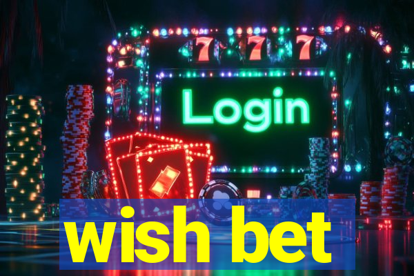 wish bet