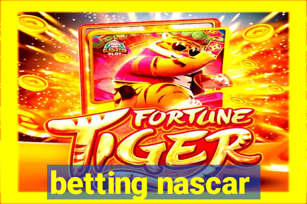 betting nascar