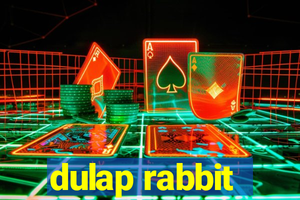 dulap rabbit