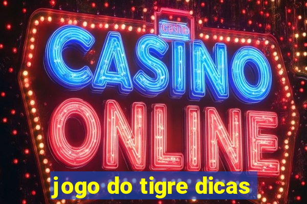 jogo do tigre dicas