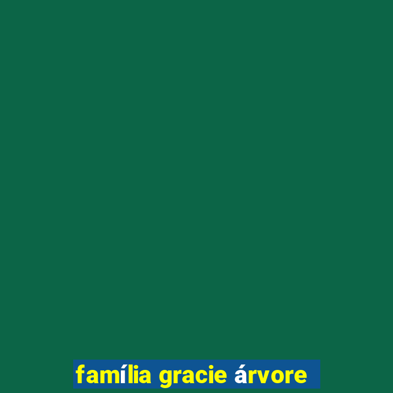 família gracie árvore