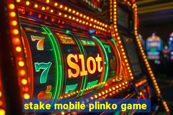 stake mobile plinko game