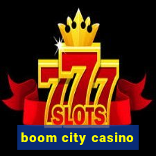 boom city casino