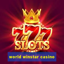 world winstar casino