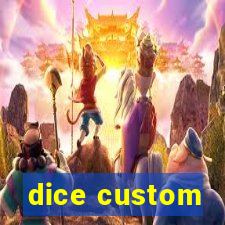 dice custom