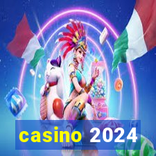 casino 2024