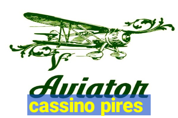 cassino pires