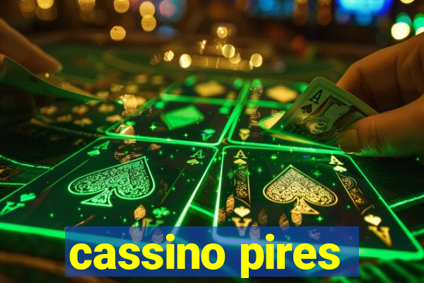 cassino pires