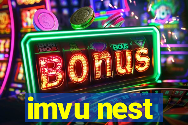 imvu nest