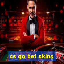 cs go bet skins