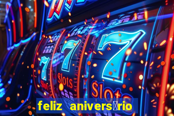 feliz anivers谩rio amor tumblr