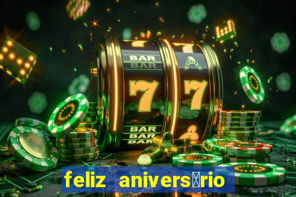 feliz anivers谩rio amor tumblr