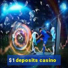 $1 deposits casino