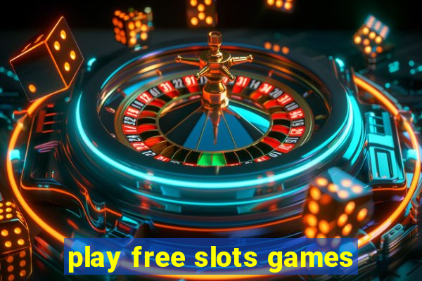 play free slots games