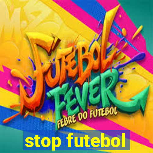 stop futebol