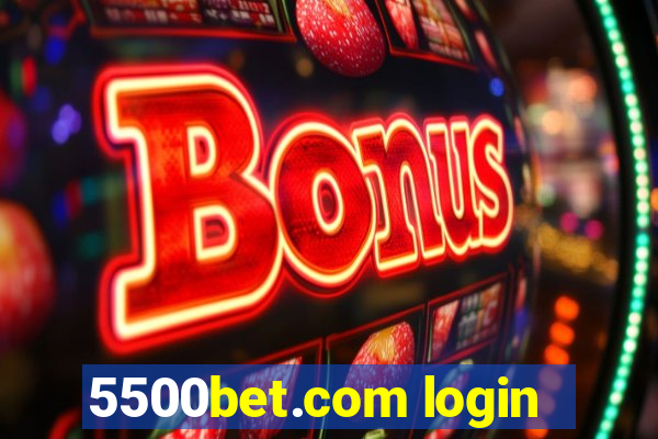 5500bet.com login