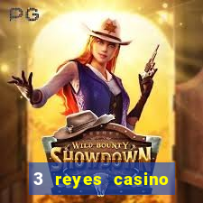 3 reyes casino juegos populares gratis