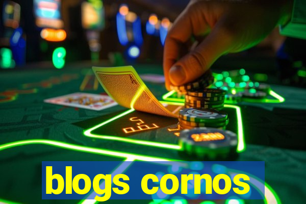 blogs cornos