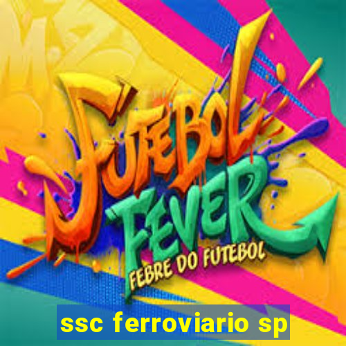 ssc ferroviario sp