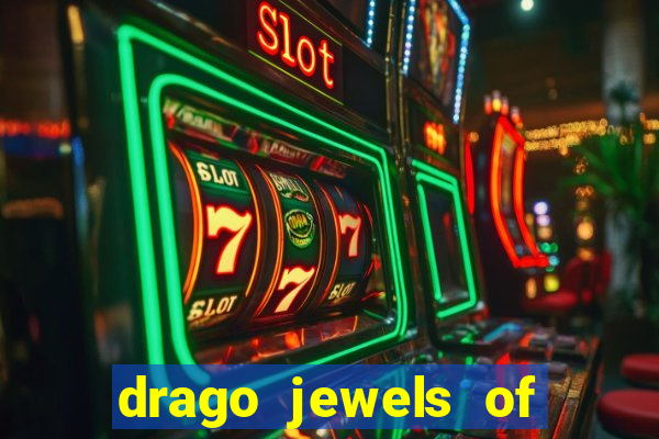 drago jewels of fortune demo