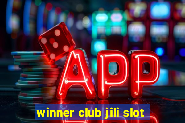 winner club jili slot