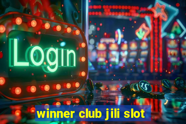 winner club jili slot