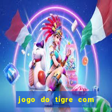 jogo do tigre com b?nus no cadastro