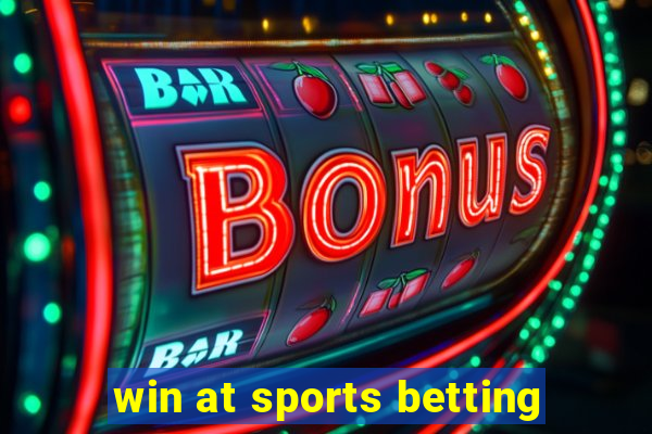 win at sports betting