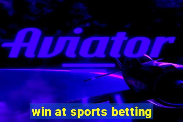 win at sports betting