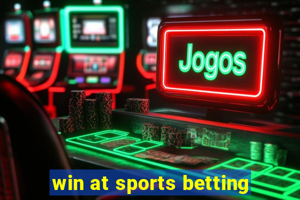 win at sports betting