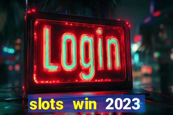 slots win 2023 paga mesmo