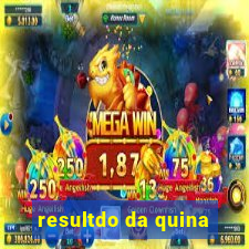 resultdo da quina