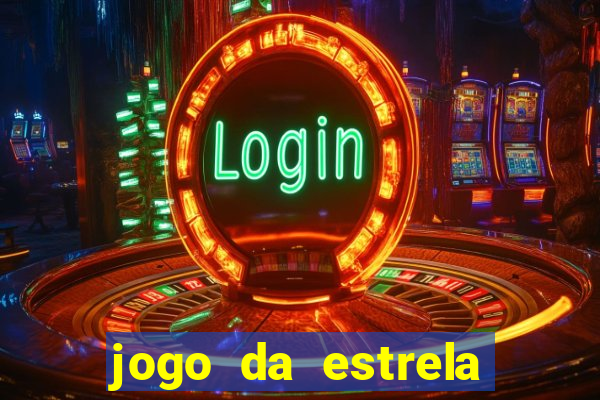 jogo da estrela que ganha dinheiro