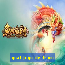 qual jogo de truco ganhar dinheiro