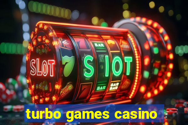 turbo games casino