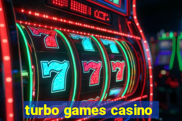 turbo games casino