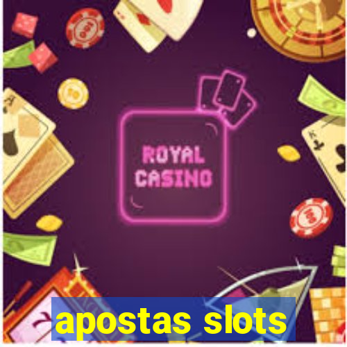 apostas slots