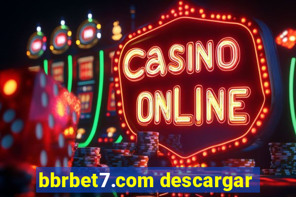 bbrbet7.com descargar