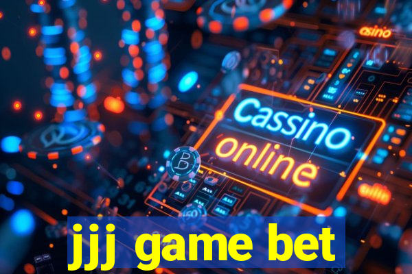 jjj game bet