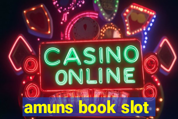 amuns book slot