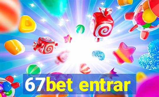 67bet entrar