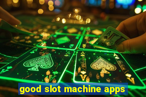 good slot machine apps