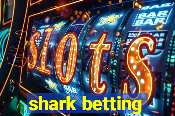 shark betting