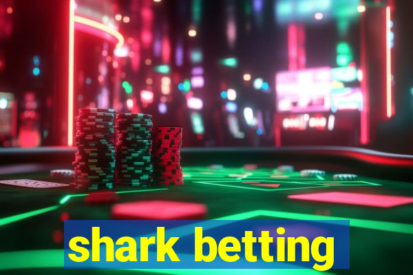 shark betting