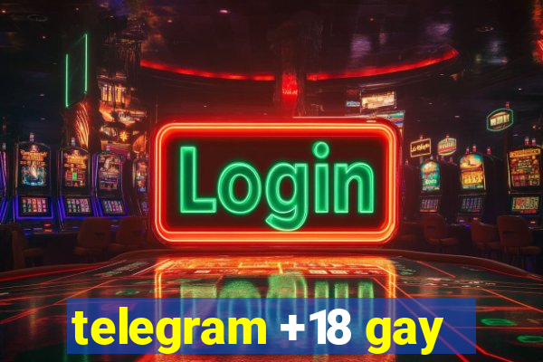 telegram +18 gay