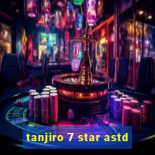 tanjiro 7 star astd