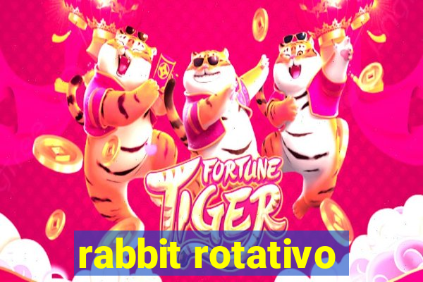 rabbit rotativo